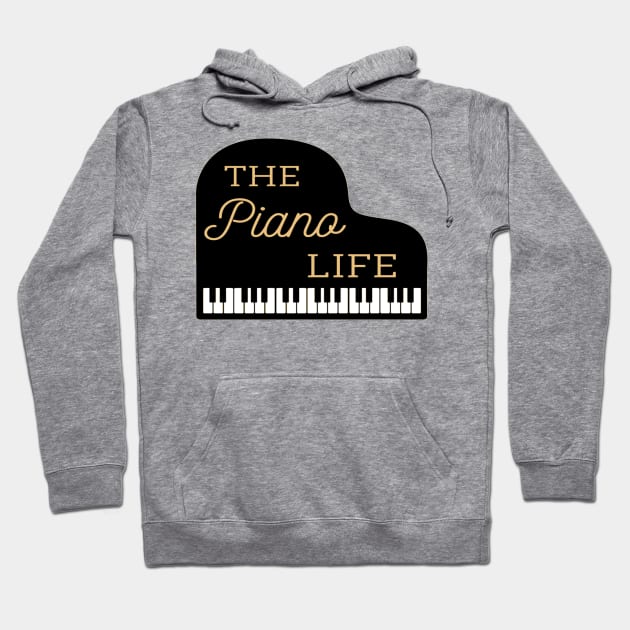 Piano Life Grand Piano Pianist Piano Keys Hoodie by Musician Gifts